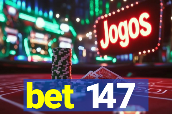 bet 147